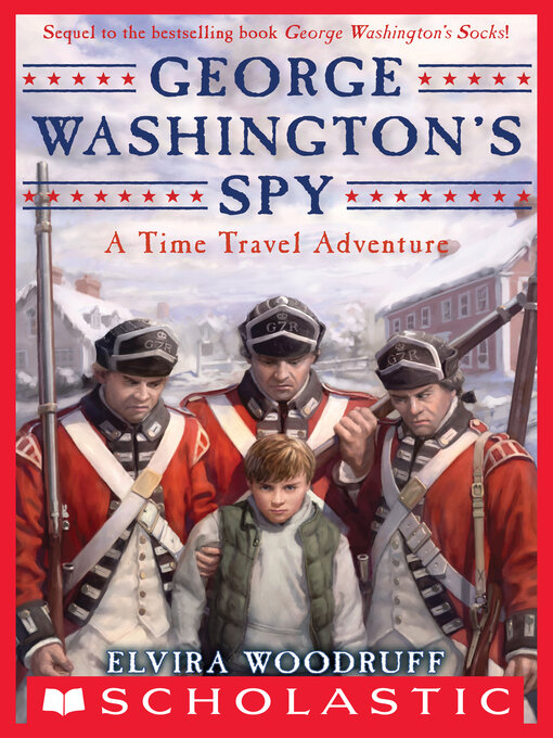 Title details for George Washington's Spy by Elvira Woodruff - Available